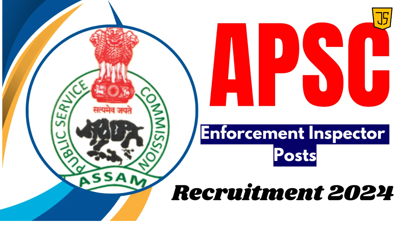 Assam PSC Enforcement Inspector Online Form 2024